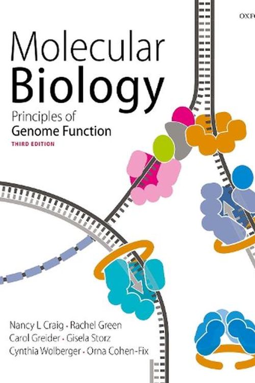 Cover Art for 9780198788652, Molecular Biology: Principles of Genome Function by Craig, Green, Greider, Storz, Wolberger