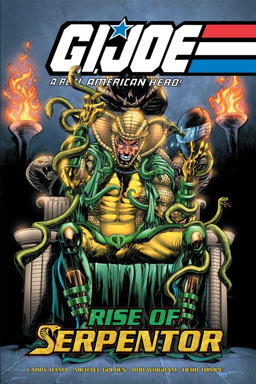 Cover Art for 9781684059294, G.I. Joe: A Real American Hero―Rise of Serpentor by Larry Hama, Michael Golden