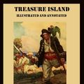 Cover Art for 1230000280384, Treasure Island (Illustrated and Annotated) by Robert Louis Stevenson