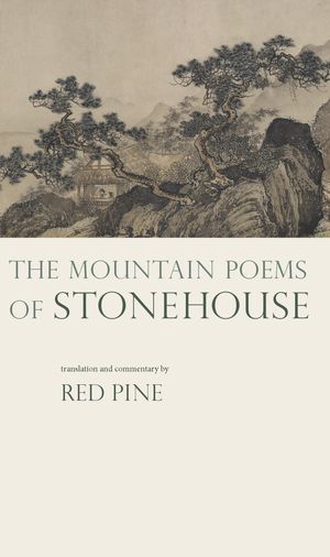 Cover Art for 9781619321182, The Mountain Poems of Stonehouse by Stonehouse