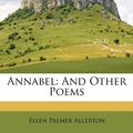 Cover Art for 9781179038933, Annabel by Ellen Palmer Allerton