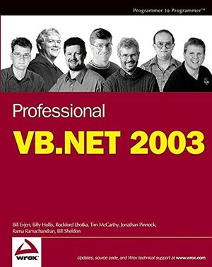 Cover Art for 9780764559921, Professional VB.NET by Bill Evjen, Billy Hollis, Rockford Lhotka, Tim McCarthy, Jonathan Pinnock, Rama Ramachandran, Bill Sheldon