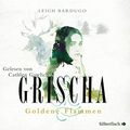 Cover Art for 9783867421331, Grischa 01: Goldene Flammen by Leigh Bardugo, Henning Ahrens, Cathlen Gawlich