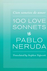 Cover Art for 9780292756519, One Hundred Love Sonnets by Pablo Neruda