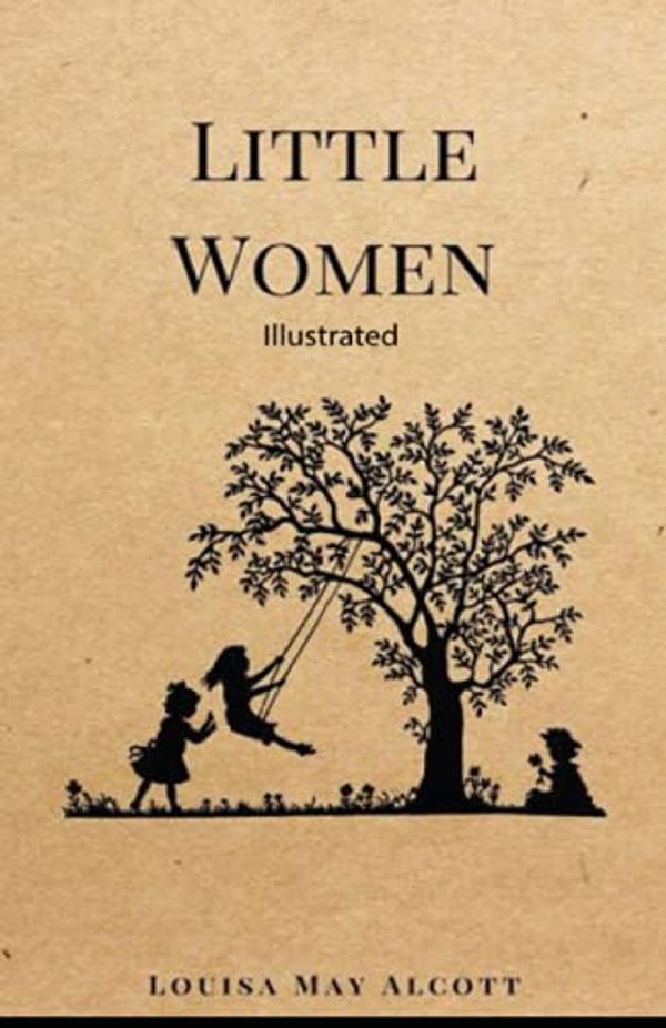 Cover Art for B09H8DSGRR, Little Women Illustrated by May Alcott, Louisa