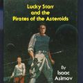 Cover Art for 9780839824879, Lucky Starr and the Pirates of the Asteroids by Isaac Asimov