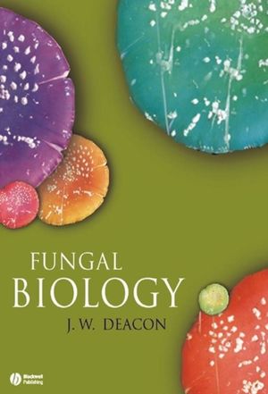 Cover Art for 9781405130660, Fungal Biology: Core Concepts and Problems by J. W. Deacon