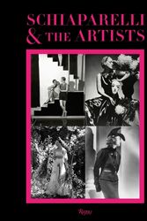Cover Art for 9780847860456, Elsa Schiaparelli and the Artists by Andre Leon Talley
