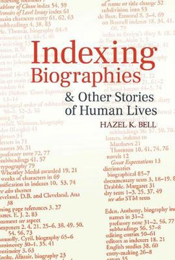 Cover Art for 9781789621624, Indexing Biographies and Other Stories of Human Lives by Hazel K. Bell