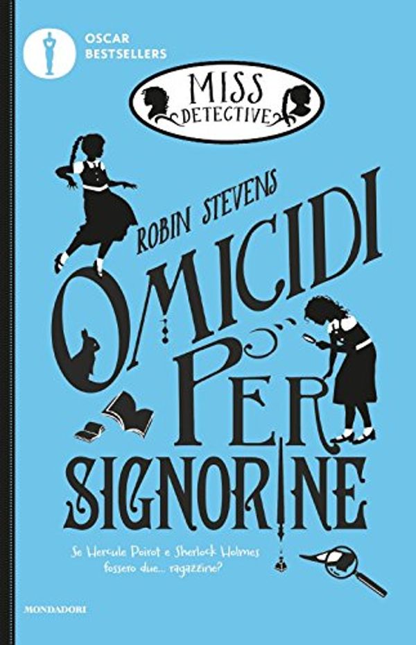 Cover Art for 9788804673460, Omicidi per signorine. Miss Detective by Robin Stevens