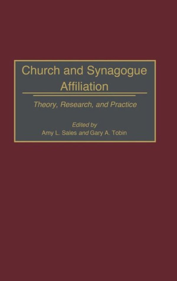 Cover Art for 9780313296819, Church and Synagogue Affiliation by Amy L. Sales