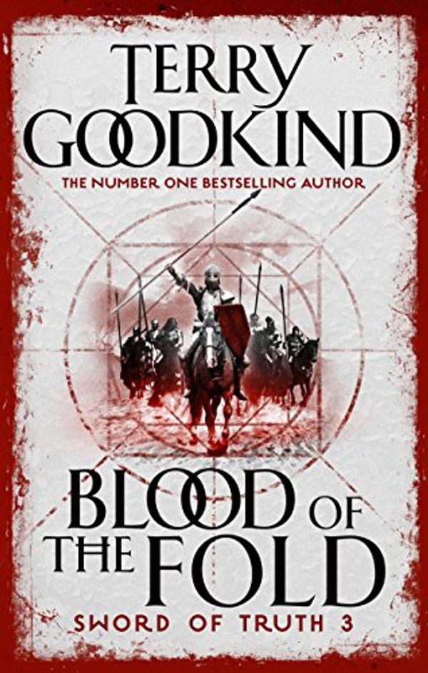 Cover Art for B00U7G0UHK, Blood Of The Fold (Sword of Truth Book 3) by Terry Goodkind