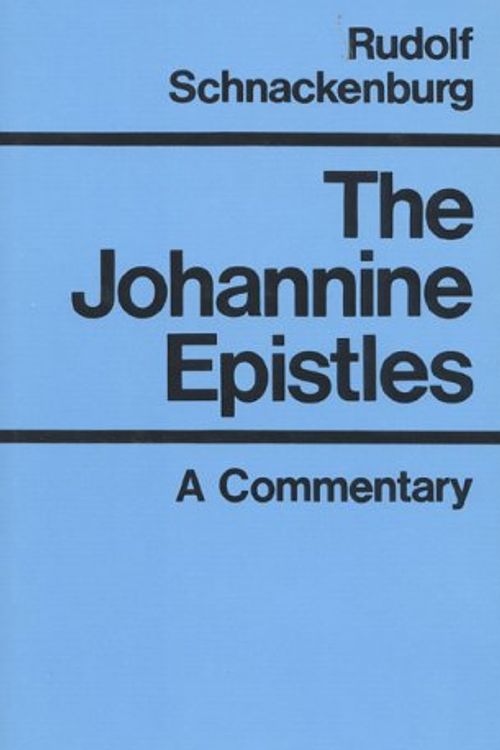 Cover Art for 9780824511760, The Johannine Epistles by Rudolf Schnackenburg