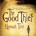Cover Art for 9780755307470, The Good Thief by Hannah Tinti