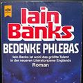 Cover Art for 9783453315914, Bedenke Phlebas: Roman -  -  - by Iain Banks