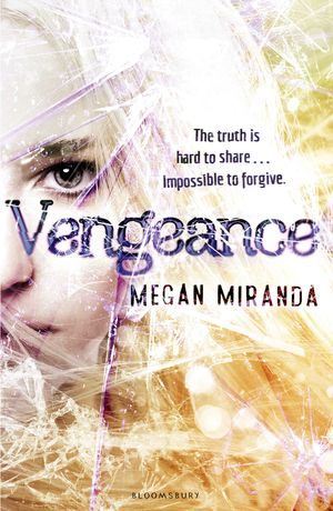 Cover Art for 9781408842508, Vengeance by Megan Miranda
