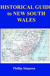 Cover Art for 9780648446620, Historical Guide to New South Wales by Phillip Simpson