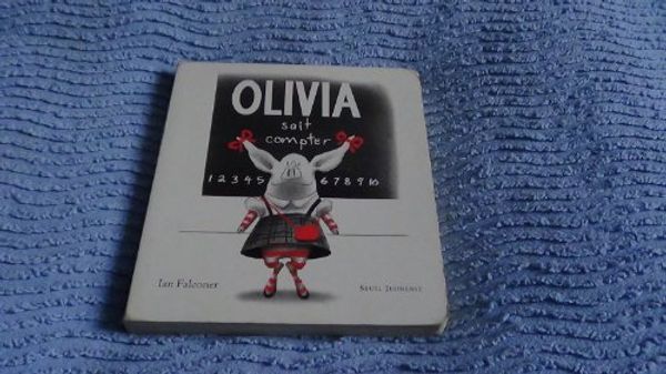 Cover Art for 9782020564878, Olivia Sait Compter / Olivia Can Count (French Edition) by Ian Falconer