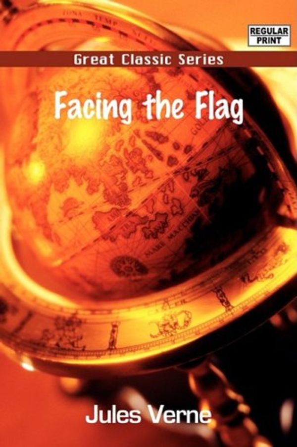 Cover Art for 9788132023692, Facing the Flag by Jules Verne