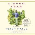 Cover Art for 9781415901144, A Good Year by Peter Mayle