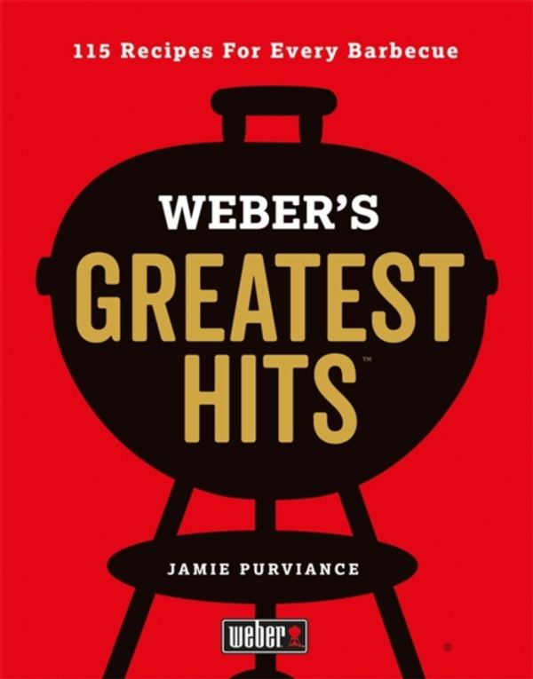 Cover Art for 9780600635956, Weber's Greatest Hits by Jamie Purviance