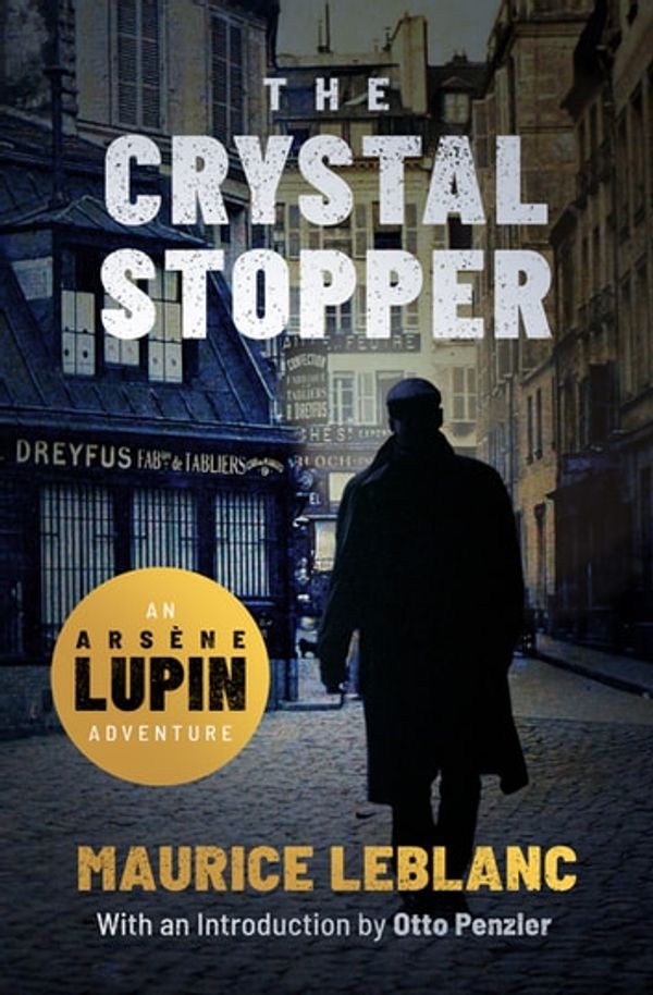 Cover Art for 9781504062398, The Crystal Stopper by Maurice Leblanc