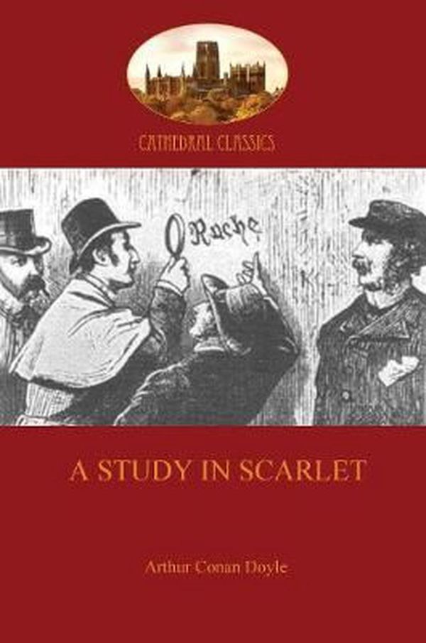Cover Art for 9781907523328, A Study in Scarlet by Arthur Conan Doyle