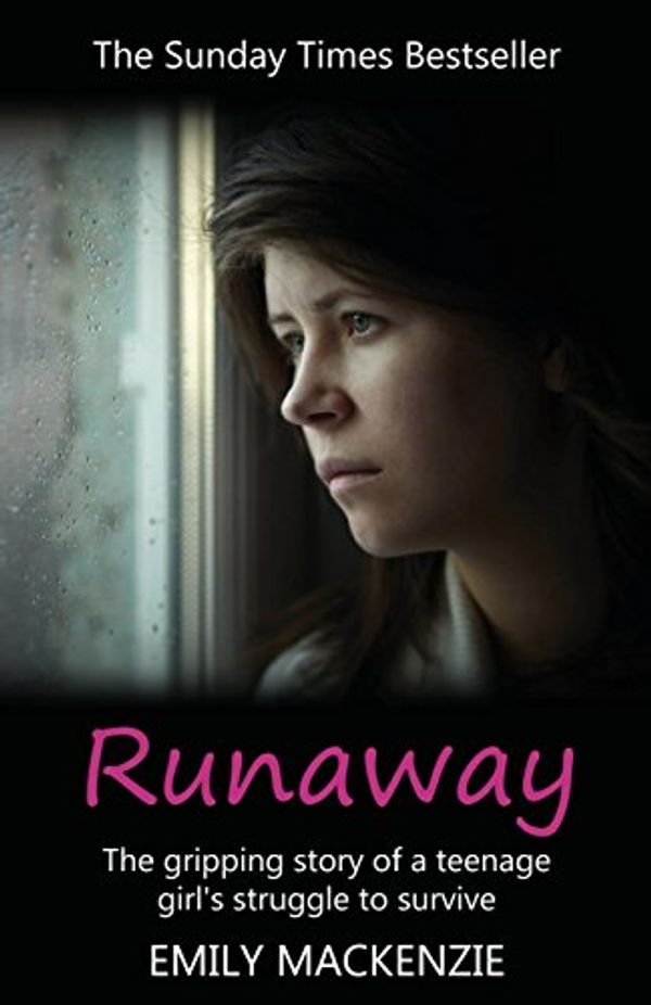 Cover Art for 9781910198964, RunawayWild Child, Working Girl, Survivor by Emily MacKenzie