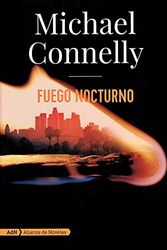 Cover Art for 9788413620572, Fuego nocturno (Spanish Edition): 1 by Michael Connelly