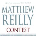 Cover Art for 9780330362719, Contest by Matthew Reilly
