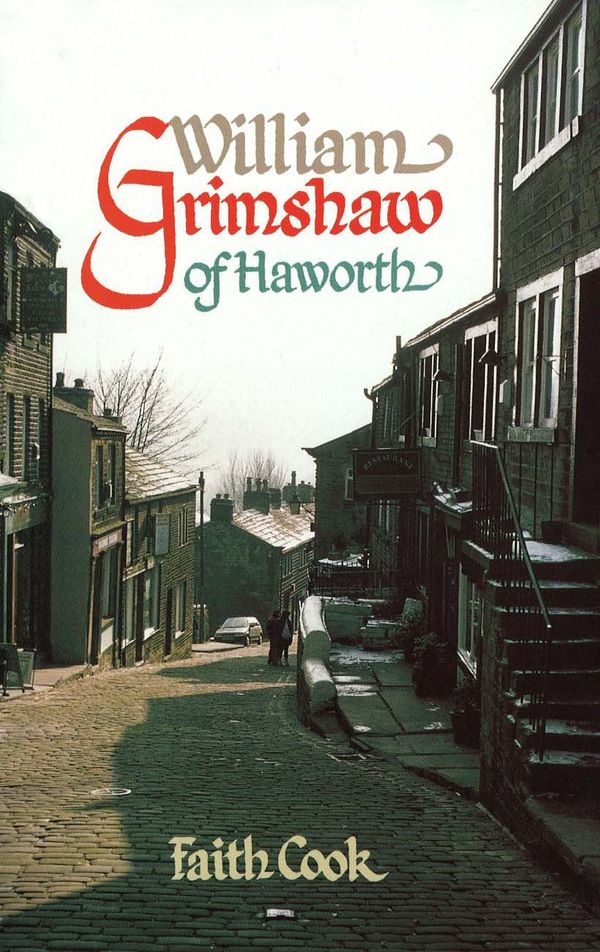 Cover Art for 9780851517322, William Grimshaw of Haworth by Faith Cook
