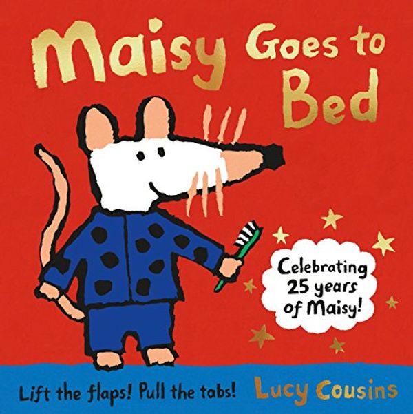 Cover Art for 9780763692490, Maisy Goes to BedMaisy by Lucy Cousins