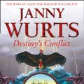 Cover Art for 9780008230029, Destiny's Conflict: Book Two of Sword of the Canon (The Wars of Light and Shadow, Book 10) (Wars of Light & Shadow) by Janny Wurts