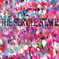 Cover Art for 9780786100781, The Servile State by Hilaire Belloc