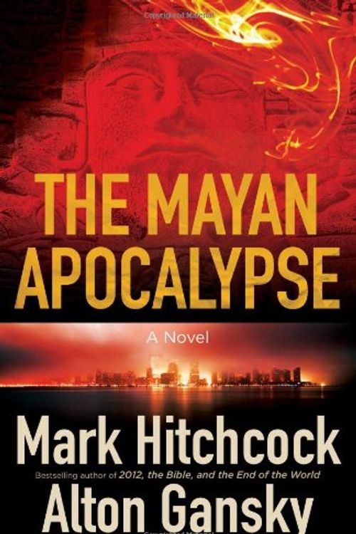 Cover Art for 9780736930550, The Mayan Apocalypse by Mark Hitchcock