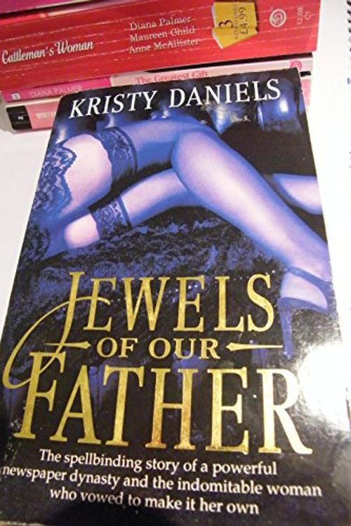 Cover Art for 9780261662056, Jewels of Our Father by Kristy Daniels
