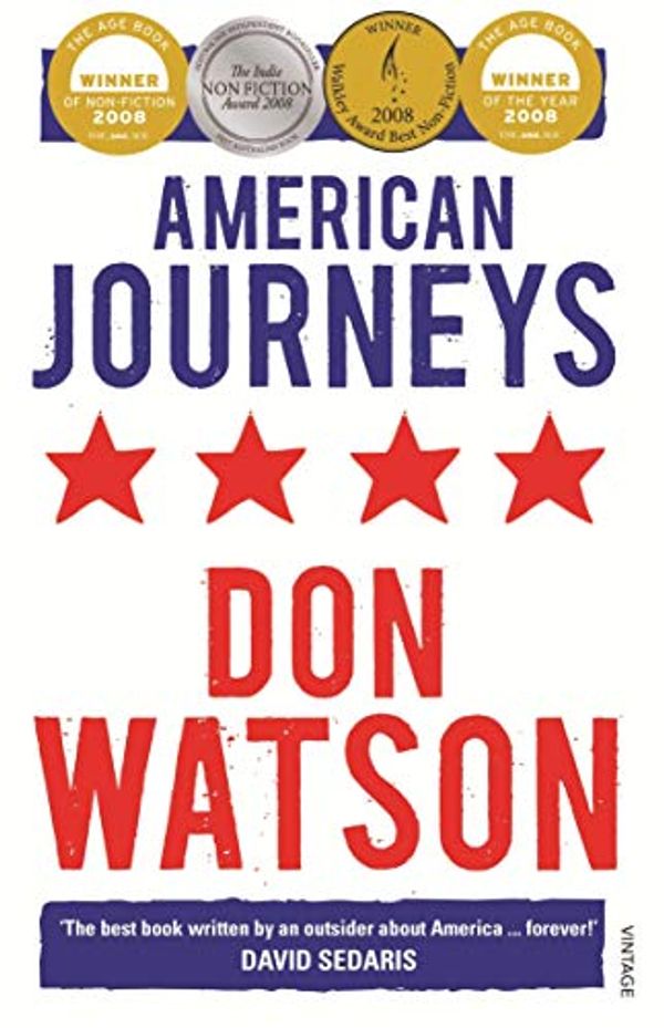 Cover Art for B004SKGYYE, American Journeys by Don Watson