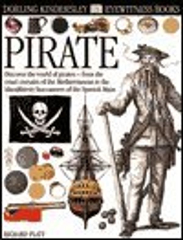 Cover Art for 9780789460257, Pirate by Richard Platt