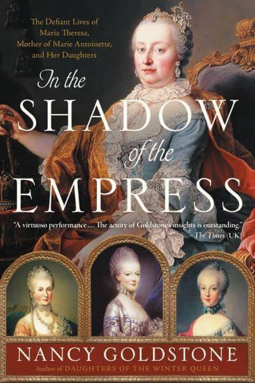 Cover Art for 9780316449304, In the Shadow of the Empress by Nancy Goldstone