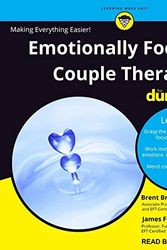 Cover Art for 9798200335244, Emotionally Focused Couple Therapy for Dummies Lib/E (For Dummies Series Lib/E) by Bradley, Brent, Furrow, James