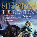 Cover Art for 9780751532401, The Restless Sea by E. V. Thompson