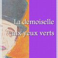 Cover Art for 9782374630557, La demoiselle aux yeux verts by Maurice Leblanc