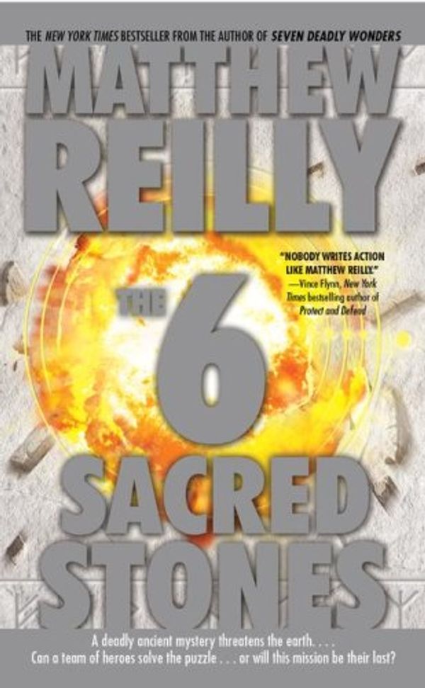 Cover Art for 9781416570943, SIX SACRED STONES by Reilly Matthew