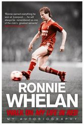 Cover Art for 9780857206220, Walk On: My Life in Red by Ronnie Whelan