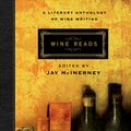 Cover Art for 9780802128836, Wine Reads: A Literary Anthology of Wine Writing by Jay McInerney
