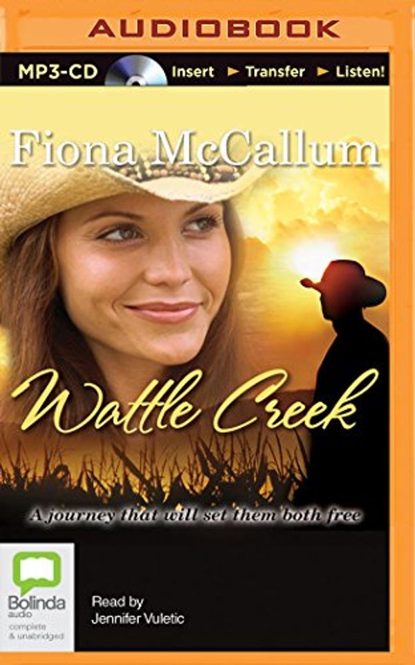Cover Art for 9781489083708, Wattle Creek by Fiona McCallum