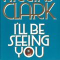 Cover Art for 9780671869380, I'll Be Seeing You by Mary Higgins Clark