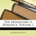 Cover Art for 9781146511988, The Monastery by Walter Scott