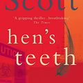 Cover Art for 9780755325474, Hen's Teeth by Manda Scott