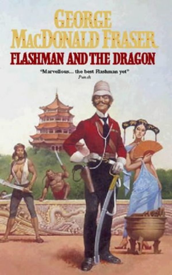 Cover Art for 9780006173403, Flashman and the Dragon by George MacDonald Fraser